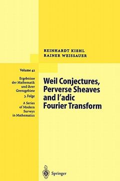 portada weil conjectures, perverse sheaves and l'adic fourier transform (en Inglés)