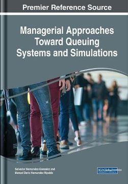 portada Managerial Approaches Toward Queuing Systems and Simulations (Advances in Mechatronics and Mechanical Engineering)