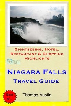 portada Niagara Falls Travel Guide: Sightseeing, Hotel, Restaurant & Shopping Highlights