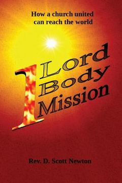 portada One Lord, One Body, One Mission: How a Church United can reach the world (en Inglés)