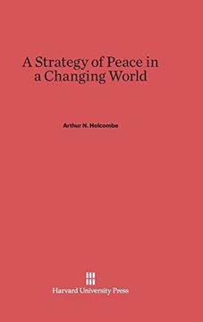 portada A Strategy of Peace in a Changing World (en Inglés)