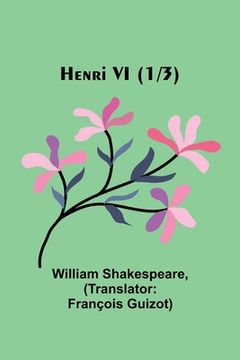 portada Henri VI (1/3) (en Francés)