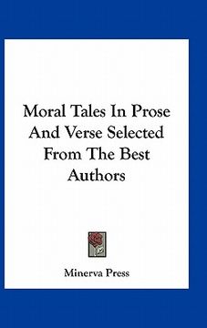 portada moral tales in prose and verse selected from the best authors (in English)