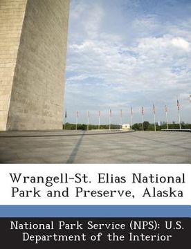 portada Wrangell-St. Elias National Park and Preserve, Alaska (in English)