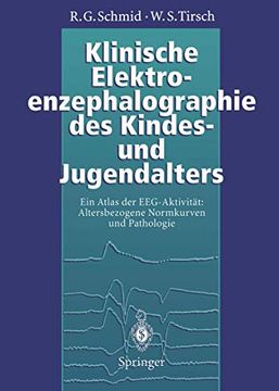 portada Klinische Elektroenzephalographie des Kindes- und Jugendalters: Ein Atlas der Eeg-Aktivität: Altersbezogene Normkurven und Pathologie (en Alemán)