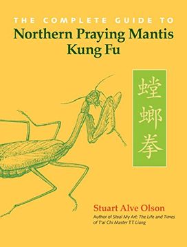 portada The Complete Guide to Northern Praying Mantis Kung fu 