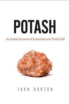 portada Potash: An Inside Account of Saskatchewan's Pink Gold 