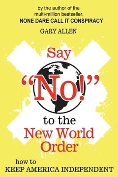portada Say NO! to the New World Order (en Inglés)