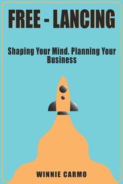 portada FREE-lancing: Shaping your mind. Planning your business. (en Inglés)