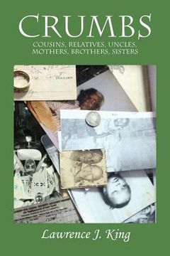 portada Crumbs: Cousins, Relatives, Uncles, Mothers, Brothers, Sisters (en Inglés)