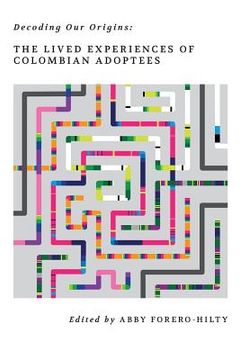 portada Decoding Our Origins: The Lived Experiences of Colombian Adoptees