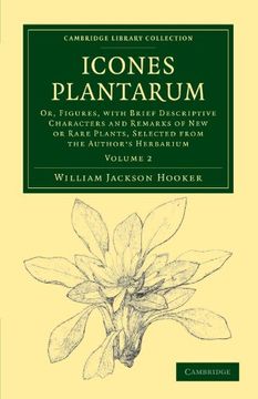 portada Icones Plantarum: Or, Figures, With Brief Descriptive Characters and Remarks of new or Rare Plants, Selected From the Author's Herbarium (Cambridge Library Collection - Botany and Horticulture) (in English)