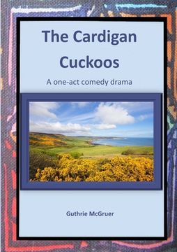 portada The Cardigan Cuckoos: A one-act comedy drama (in English)