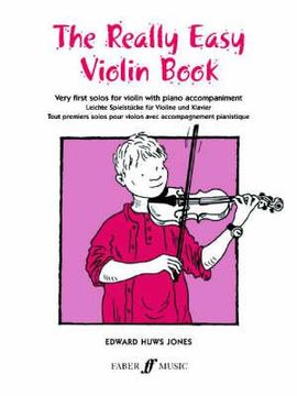 portada the really easy violin book: very first solos for violin with piano accompaniment