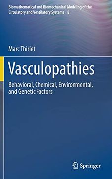 portada Vasculopathies: Behavioral, Chemical, Environmental, and Genetic Factors (Biomathematical and Biomechanical Modeling of the Circulatory and Ventilatory Systems) (en Inglés)