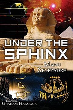 portada Under the Sphinx: The Search for the Hieroglyphic key to the Real Hall of Records. (en Inglés)