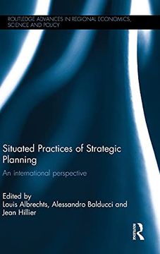 portada Situated Practices of Strategic Planning: An International Perspective (Routledge Advances in Regional Economics, Science and Policy) (in English)