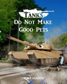 portada Tanks Do Not Make Good Pets