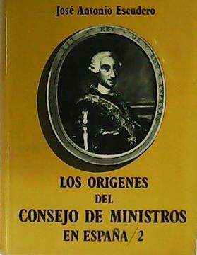 portada Origenes del Consejo de Ministros en España los Tomo 2