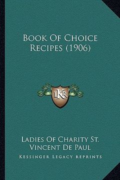 portada book of choice recipes (1906)