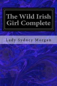 portada The Wild Irish Girl Complete (en Inglés)