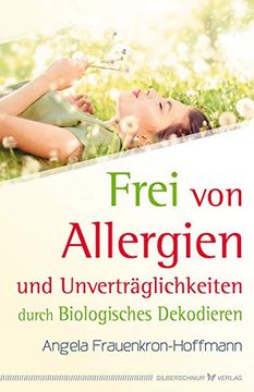 portada Frei von Allergien und Unverträglichkeiten: Durch Biologisches Dekodieren (en Alemán)