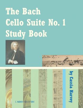 portada The Bach Cello Suite no. 1 Study Book for Cello (en Inglés)