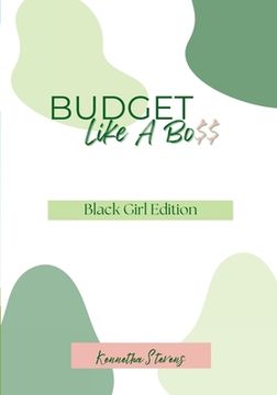 portada Budget Like A Bo$$: Black Girl Edition (in English)