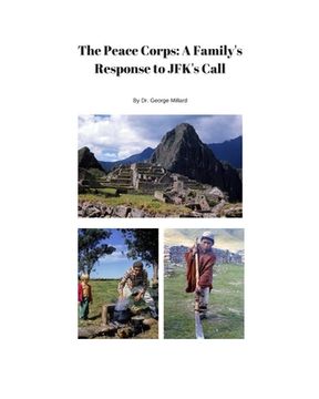 portada The Peace Corps: A Family's Response to JFK's Call (en Inglés)