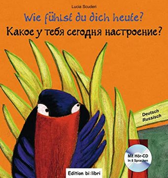 portada Wie Fühlst du Dich Heute? Kinderbuch Deutsch-Russisch mit Audio-Cd (en Ruso)