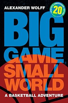 portada Big Game, Small World: A Basketball Adventure (en Inglés)