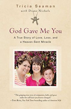portada God Gave Me You: A True Story of Love, Loss, and a Heaven-Sent Miracle