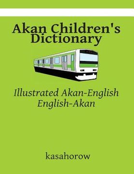 portada Akan Children's Dictionary: Illustrated Akan-English & English-Akan (en Inglés)
