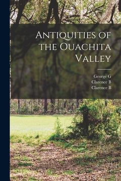 portada Antiquities of the Ouachita Valley (en Inglés)