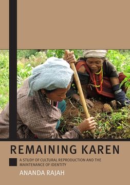 portada Remaining Karen: A Study of Cultural Reproduction and the Maintenance of Identity (en Inglés)