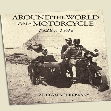 portada Around the World on a Motorcycle: 1928 to 1936 (Incredible Journeys)