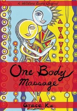 portada One Body Massage: Stop and Touch Each Other (in English)