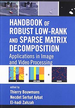 portada Handbook of Robust Low-Rank and Sparse Matrix Decomposition: Applications in Image and Video Processing 