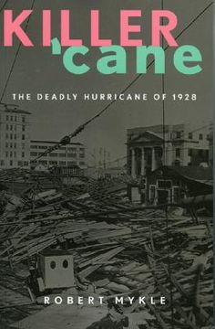 portada killer 'cane: the deadly hurricane of 1928 (in English)