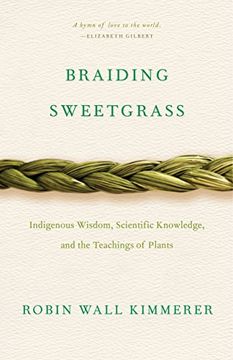 portada Braiding Sweetgrass: Indigenous Wisdom, Scientific Knowledge and the Teachings of Plants (en Inglés)