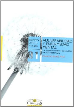 portada Vulnerabilidad y Enfermedad Mental: La Imprescindible Subjetividad en Psicopatología (Biblioteca Comillas, Psicología) (in Spanish)