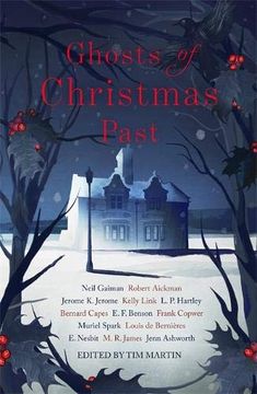 portada Ghosts of Christmas Past: A Chilling Collection of Modern and Classic Christmas Ghost Stories (en Inglés)