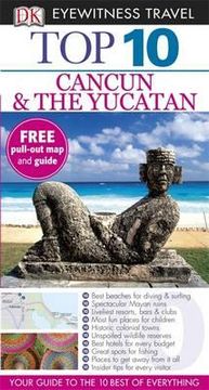 portada top 10 cancun &amp the yucatan 2011 dorling kindersley