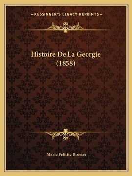 portada Histoire De La Georgie (1858) (in French)