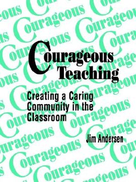 portada courageous teaching: creating a caring community in the classroom