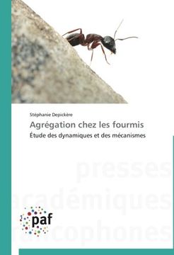 portada Agrégation chez les fourmis: Étude des dynamiques et des mécanismes