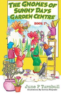 portada The Gnomes of Sunny Days Garden Centre - Book 2 (en Inglés)