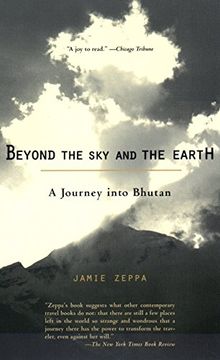 portada Beyond the sky and the Earth: A Journey Into Bhutan (en Inglés)
