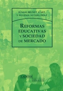 portada Reformas Edicativas y Sociedad de Mercado (in Spanish)
