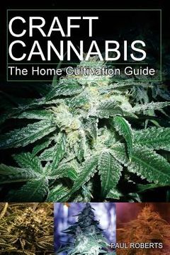portada Craft Cannabis: The Home Cultivation Guide (en Inglés)